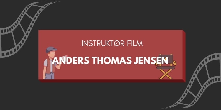 Anders Thomas Jensen film