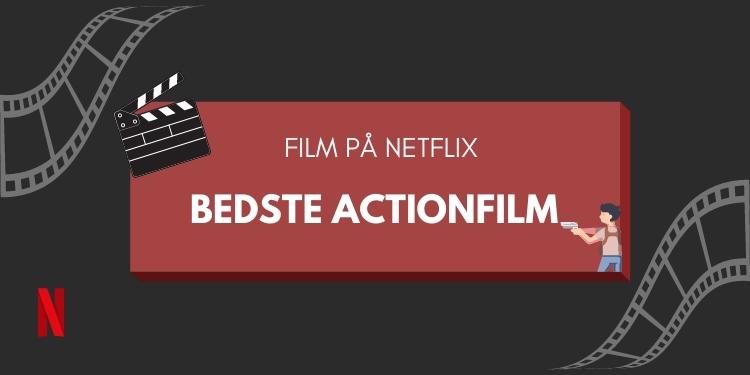 Actionfilm på Netflix